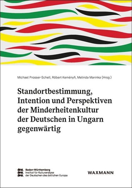 Standortbestimmung, Intention und Perspektiven der Minderheitenkultur der Deutschen in Ungarn gegenwärtig