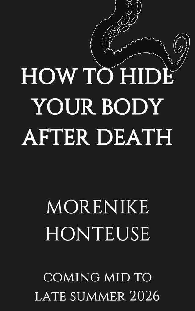 How to Hide Your Body After Death