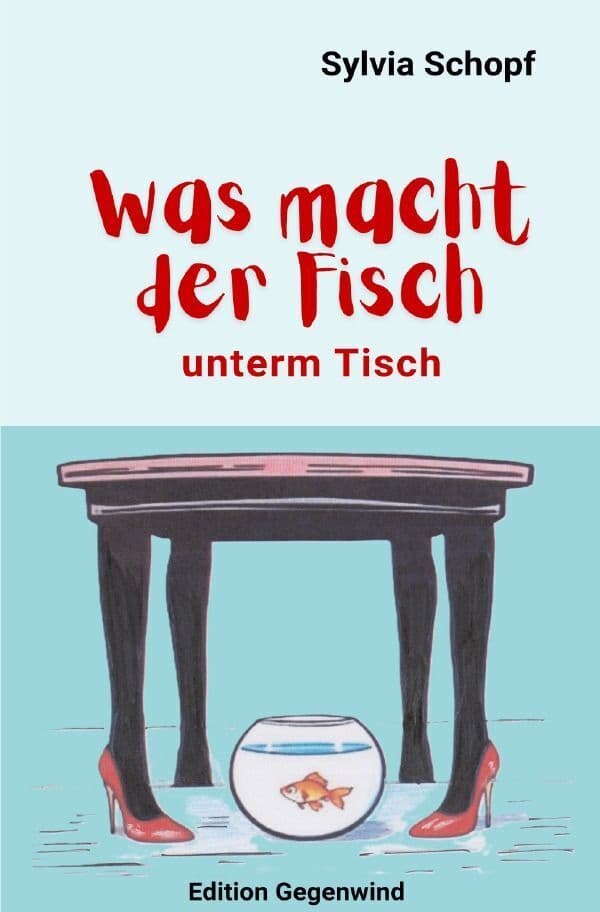 Was macht der Fisch unterm Tisch