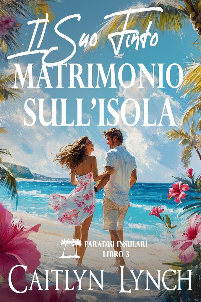 Il Suo Finto Matrimonio sull'Isola