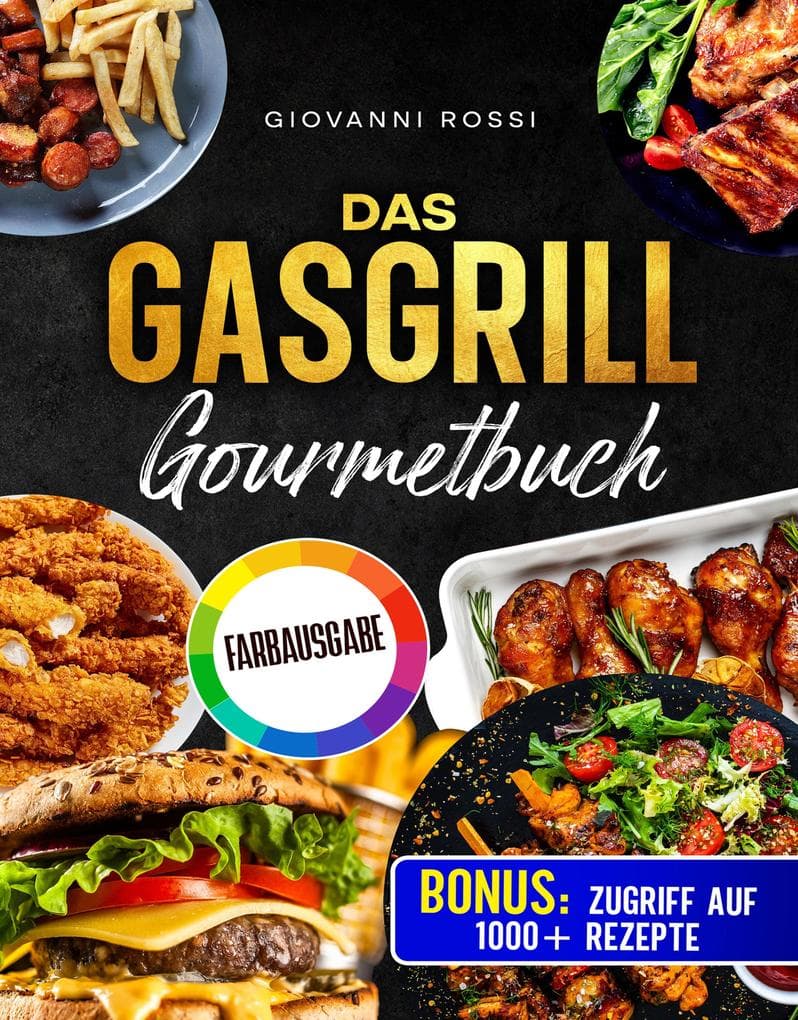 Das Gasgrill-Gourmetbuch