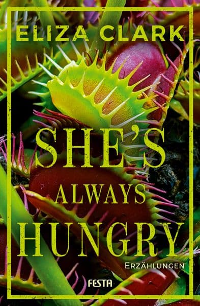 She's Always Hungry