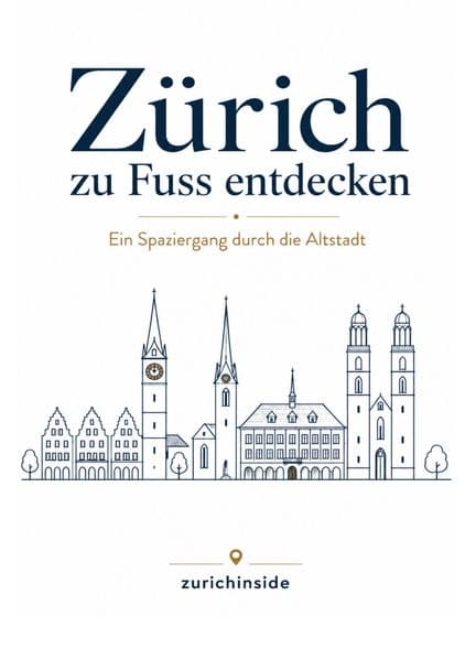 Zürich zu Fuss entdecken