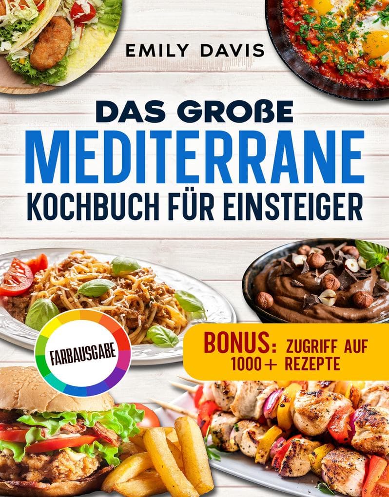 Das große mediterrane Kochbuch für Einsteiger