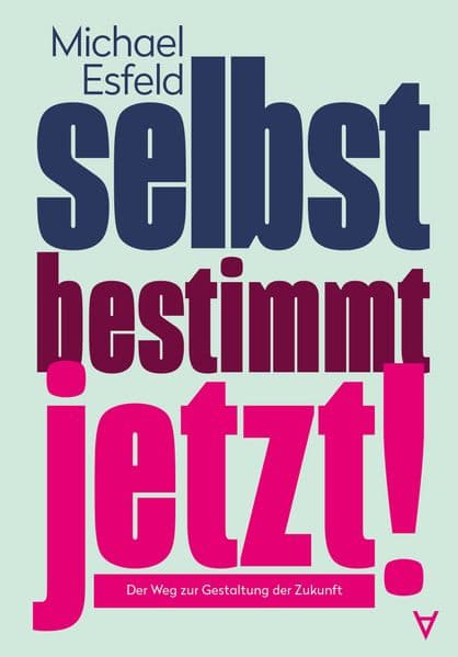 Selbstbestimmt jetzt!