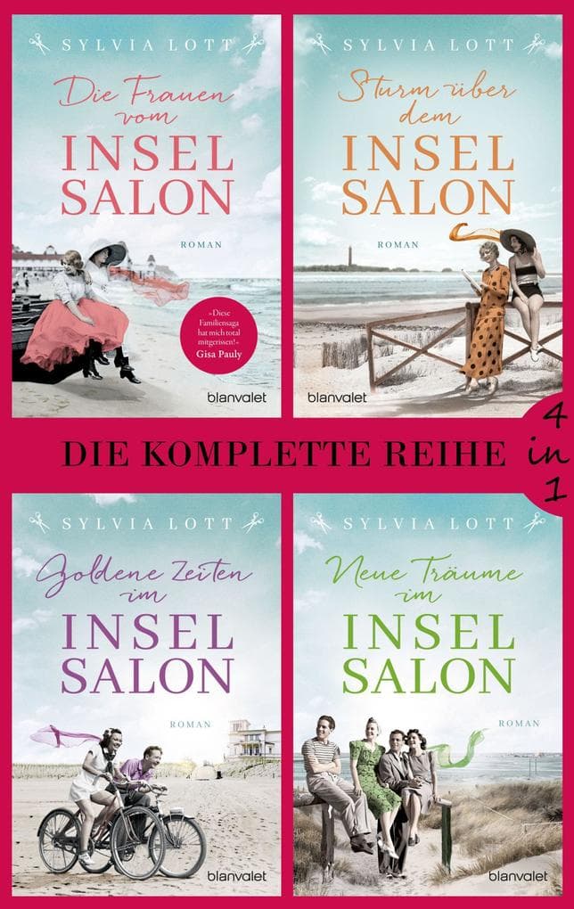 Die Norderney-Reihe Band 1-4: Die Frauen vom Inselsalon / Sturm über dem Inselsalon / Goldene Zeiten im Inselsalon / Neue Träume im Inselsalon (4in1-Bundle)