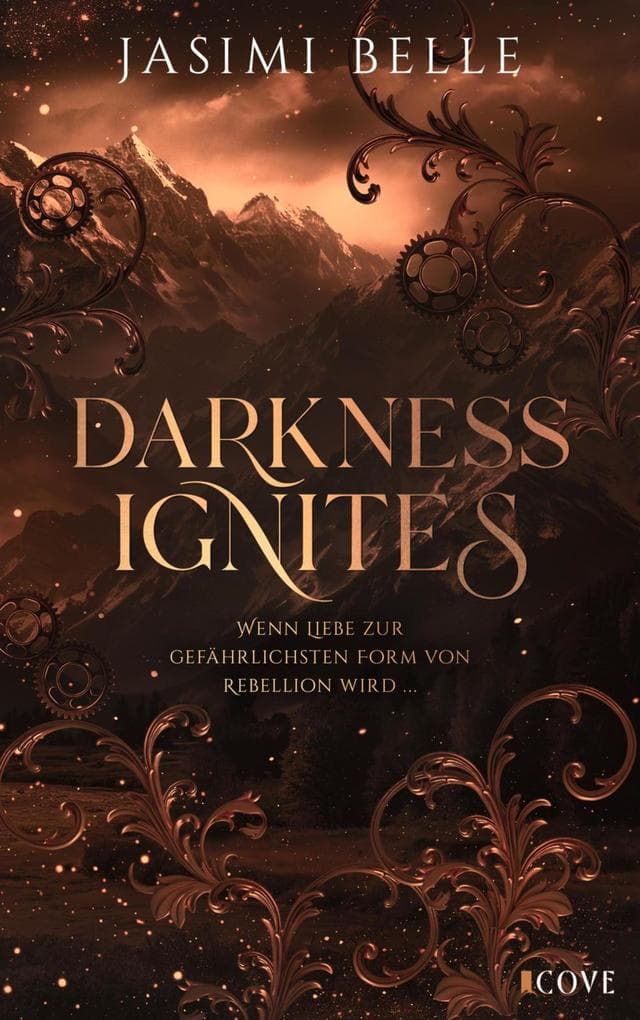 Darkness Ignites. Wenn Liebe zur gefährlichsten Form von Rebellion wird (Sunshaft Hollow 1)
