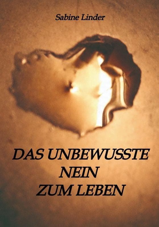 Das unbewusste Nein zum Leben
