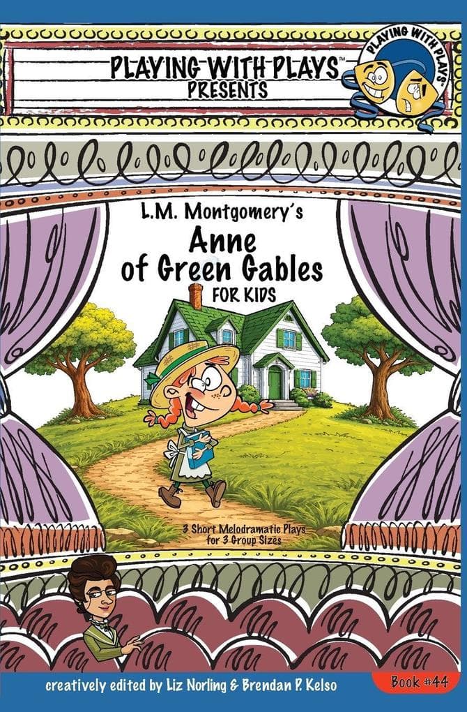L.M. Montgomery's Anne of Green Gables for Kids