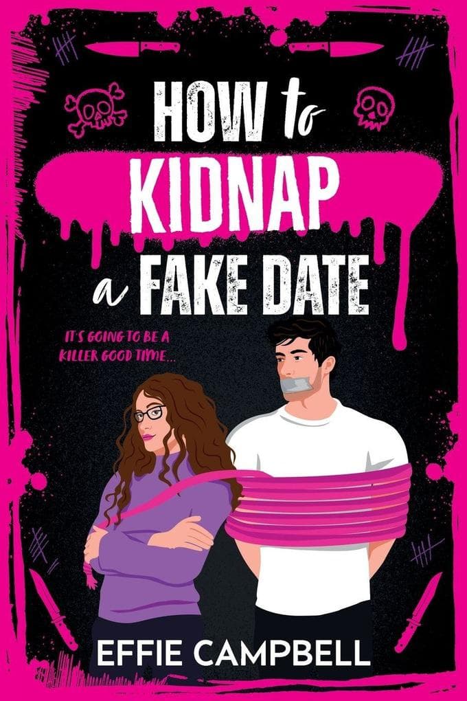 How to Kidnap a Fake Date