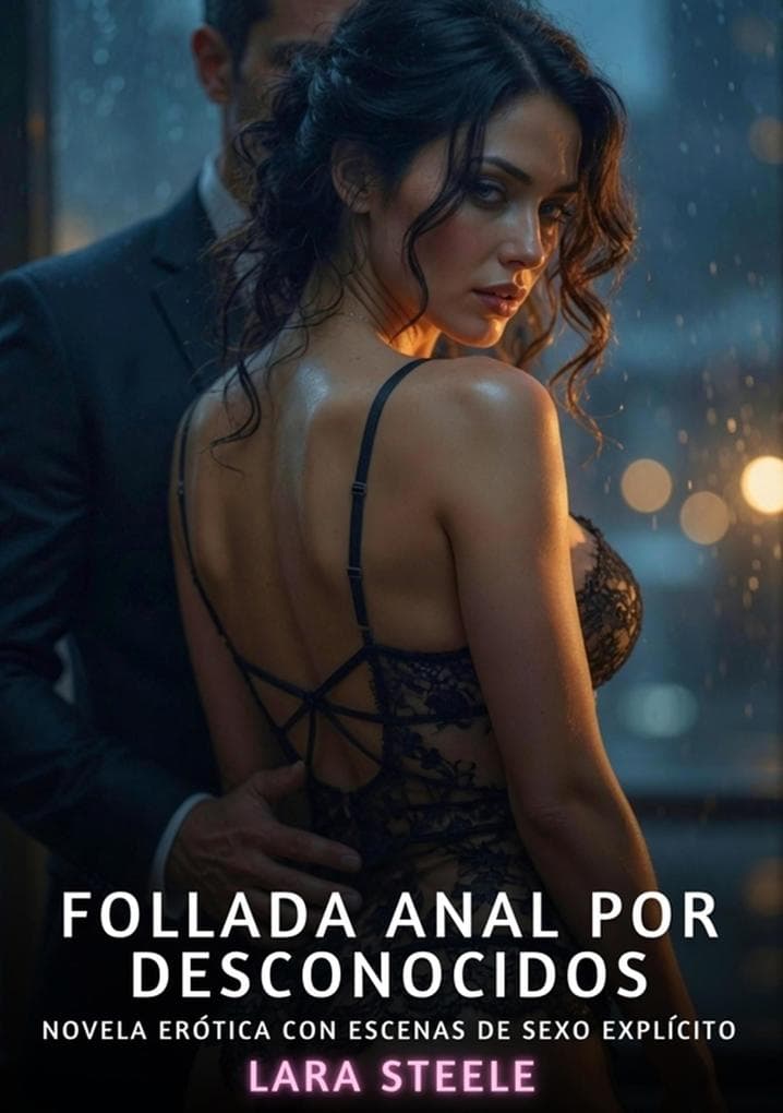 Follada Anal por Desconocidos