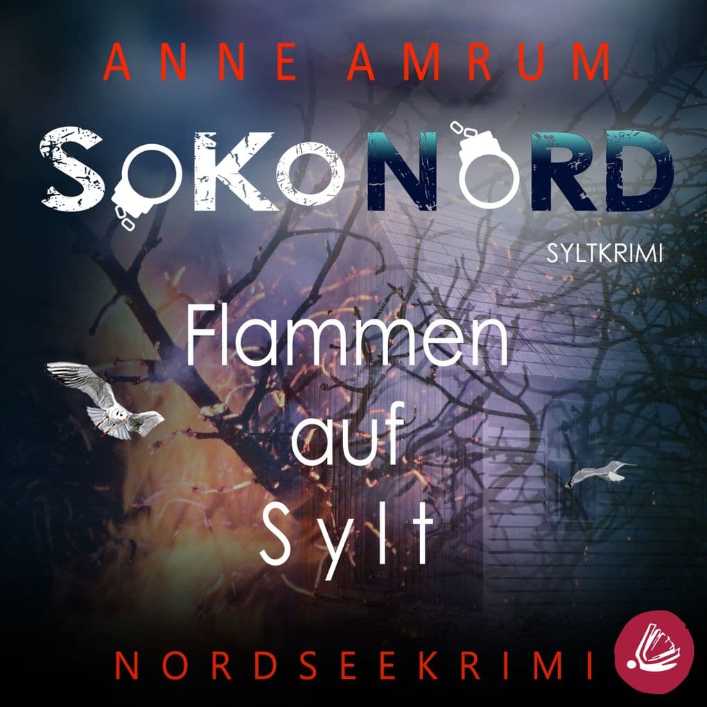 SoKo Nord - Flammen auf Sylt: Syltkrimi Nordseekrimi
