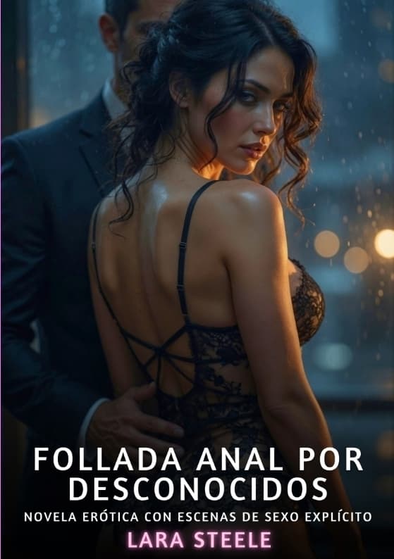 Follada Anal por Desconocidos