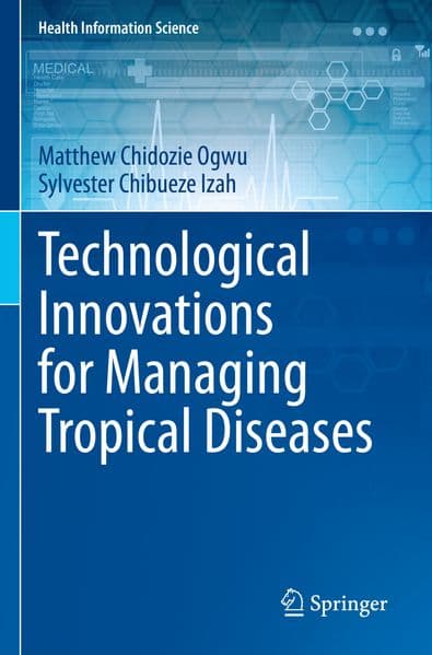 Technological Innovations for Managing Tropical Diseases
