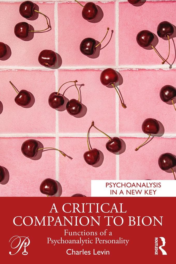 A Critical Companion to Bion