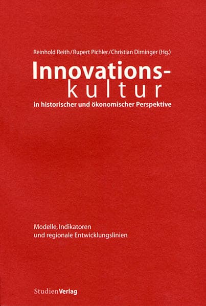 Innovationskultur in historischer und ökonomischer Perspektive