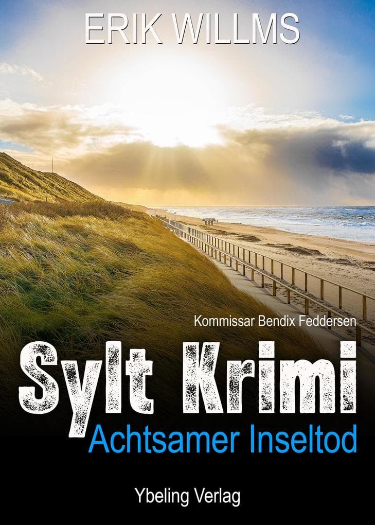 Achtsamer Inseltod: Sylt Krimi
