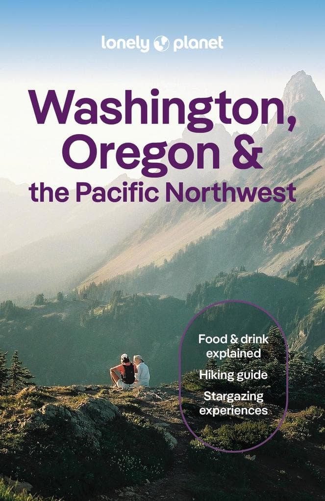 Lonely Planet Washington, Oregon & the Pacific Northwest
