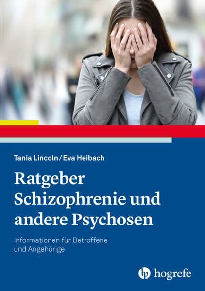 Ratgeber Schizophrenie und andere Psychosen