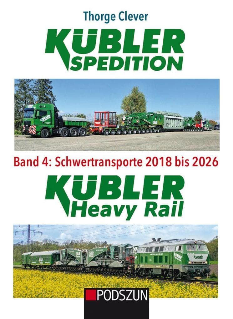 Kübler Spedition Band 4: Schwertransporte 2018 bis 2026