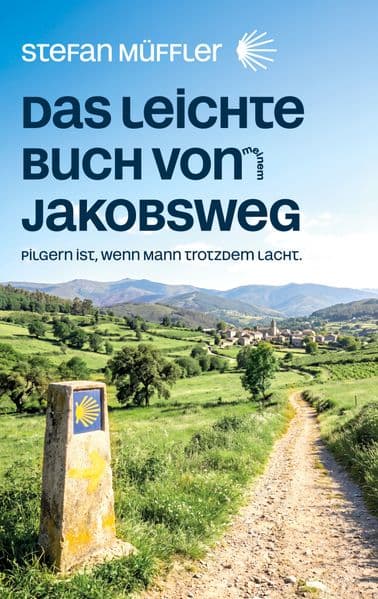 Das leichte Buch von meinem Jakobsweg