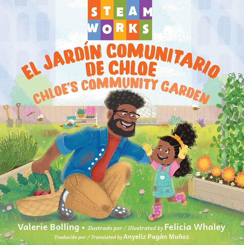 El Jardín Comunitario de Chloe / Chloe's Community Garden (Spanish-English Bilingual Edition)