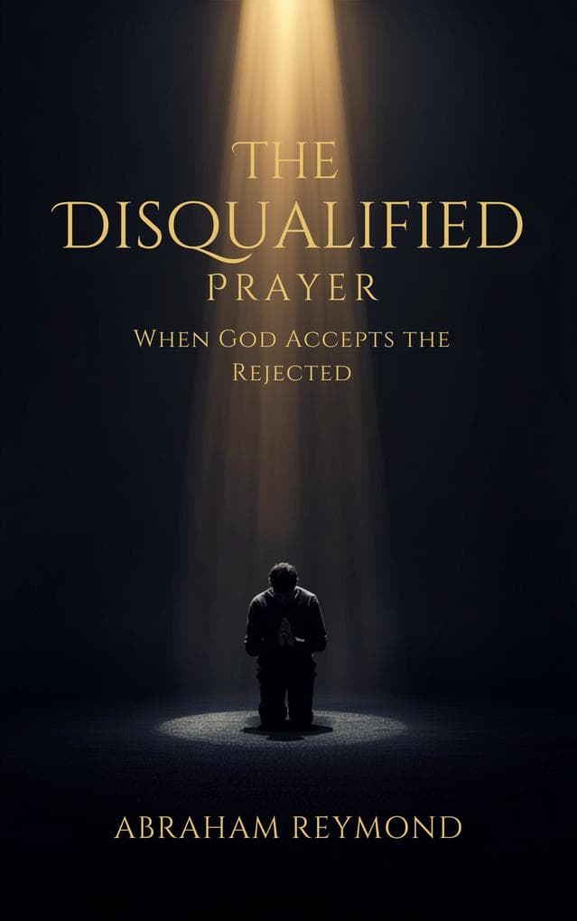 The Disqualified Prayer