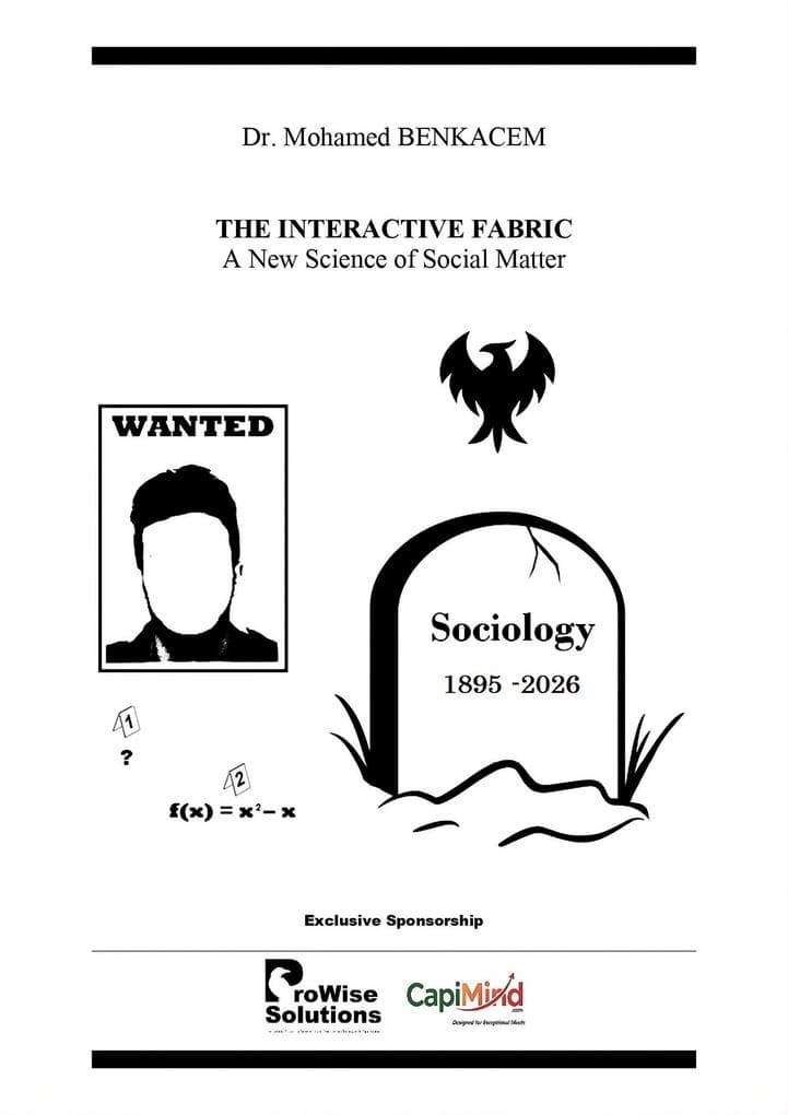 THE INTERACTIVE FABRIC ; A New Science of Social Matter