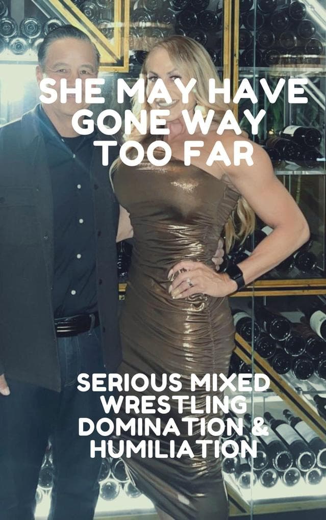 She May Have Gone Way Too Far Serious Mixed Wrestling Domination & Humiliation