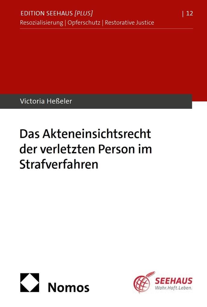 Das Akteneinsichtsrecht der verletzten Person im Strafverfahren
