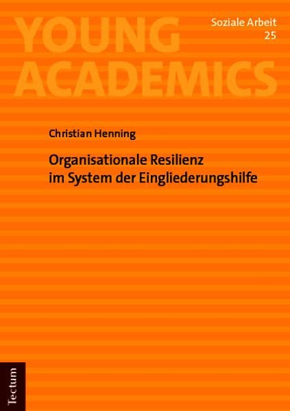 Organisationale Resilienz im System der Eingliederungshilfe