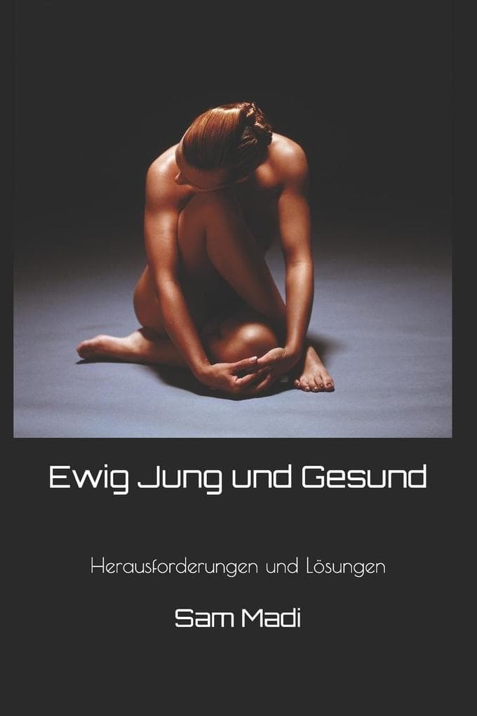 Ewig Jung und Gesund