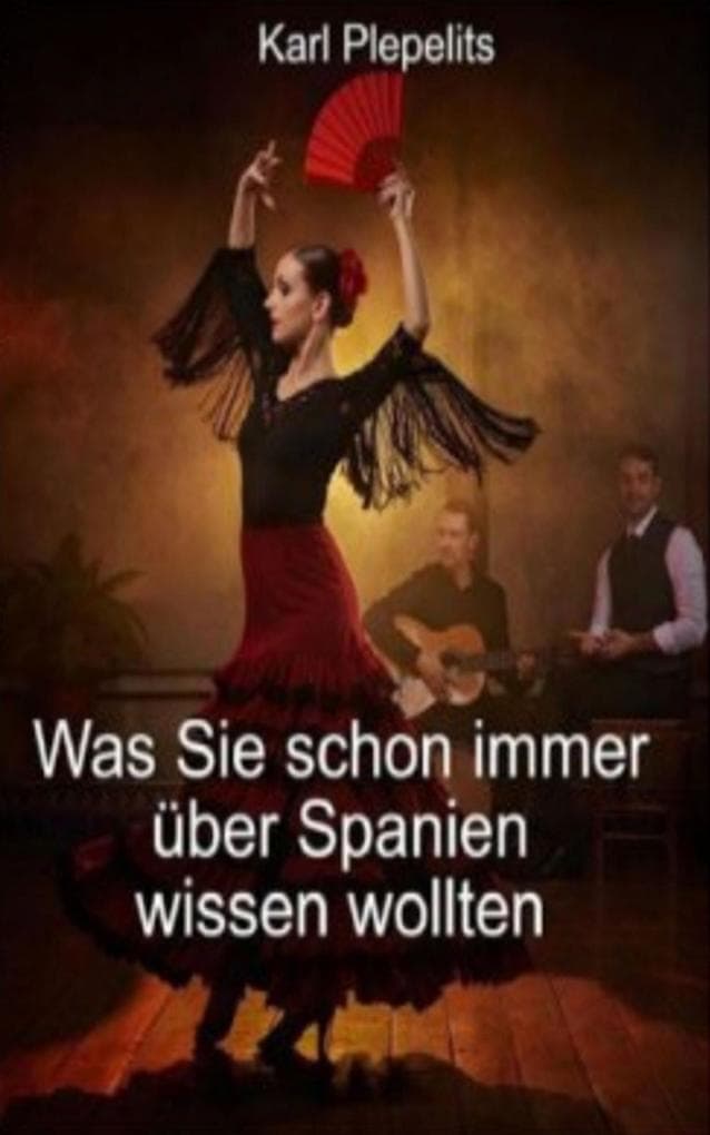 Was Sie schon immer über Spanien wissen wollten