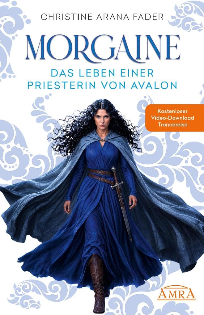 MORGAINE - DAS LEBEN EINER PRIESTERIN VON AVALON