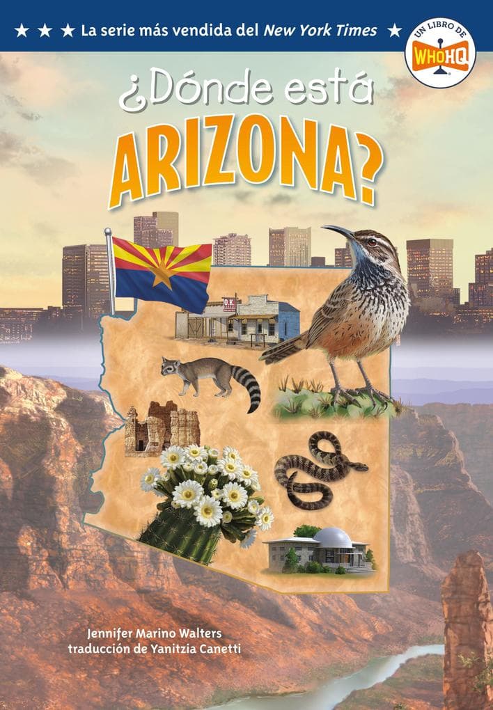 Dónde Está Arizona? (Where Is Arizona? Spanish Edition)