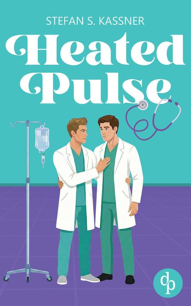 Heated Pulse | Eine medizinsche Gay Romance