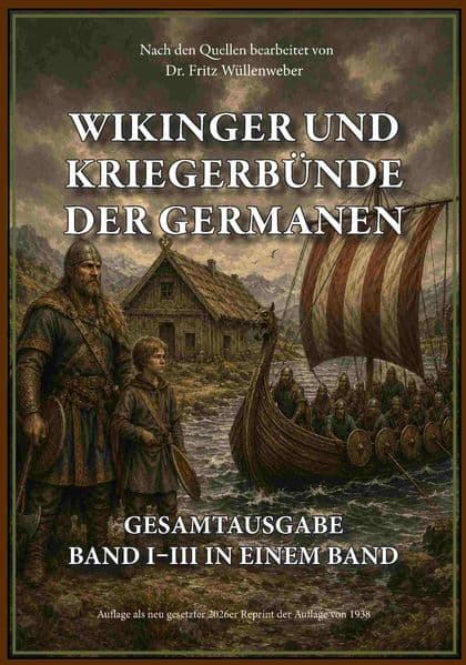 WIKINGER UND KRIEGERBÜNDE DER GERMANEN Band I-III