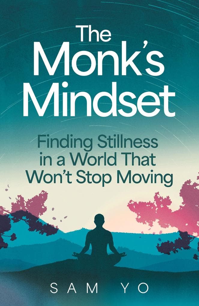 The Monk's Mindset