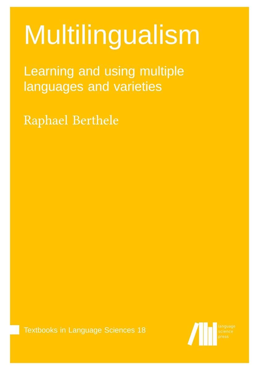 Multilingualism : Learning and using multiple languages and varieties