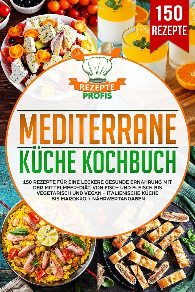Mediterrane Küche Kochbuch