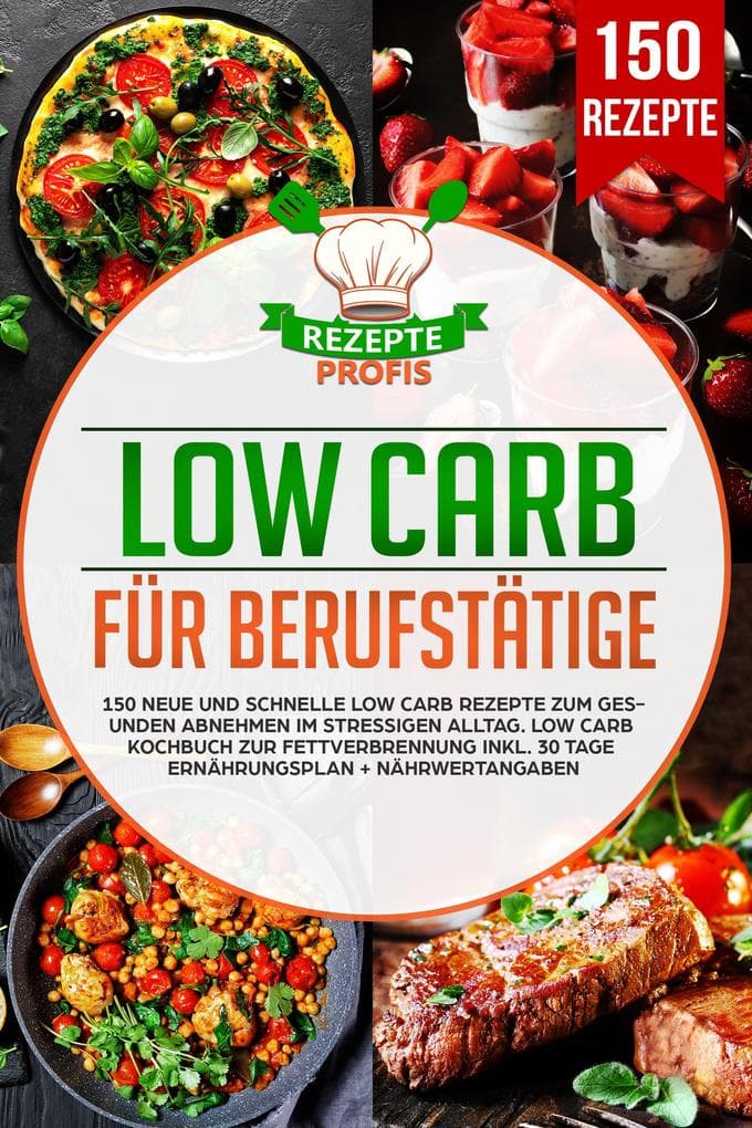 Low Carb für Berufstätige