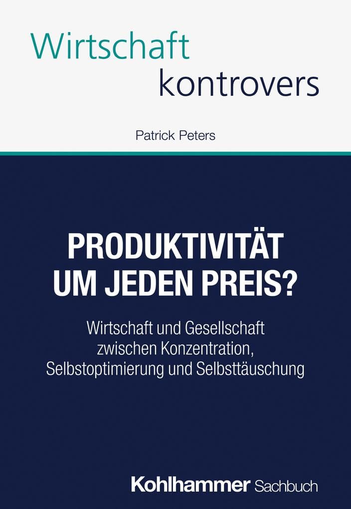 Produktivität um jeden Preis?