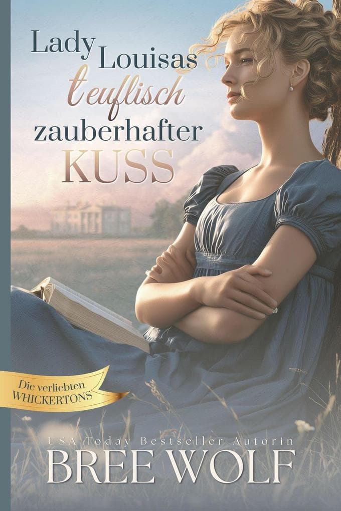 Lady Louisas teuflisch zauberhafter Kuss