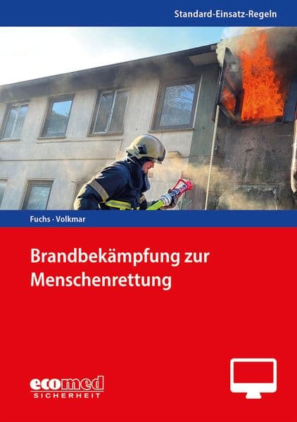 Standard-Einsatz-Regeln: Brandbekämpfung zur Menschenrettung