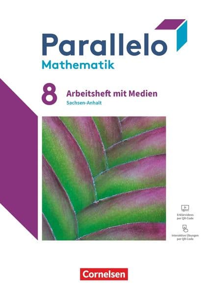 Parallelo 8. Schuljahr - Sachsen-Anhalt - Arbeitsheft mit Medien und Lösungen - Inkl. Erklärvideos und interaktiven Übungen