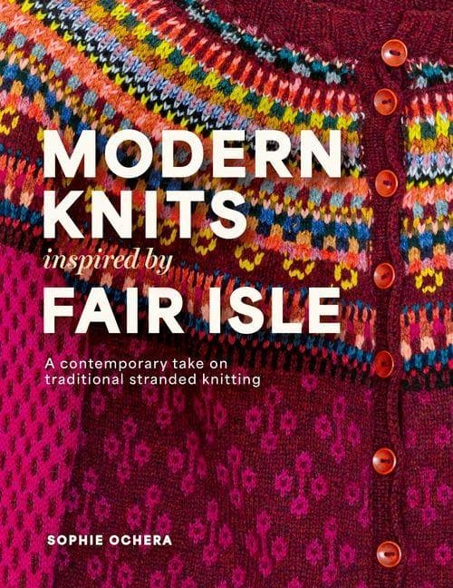 Modern Knits Inspired by Fair Isle
