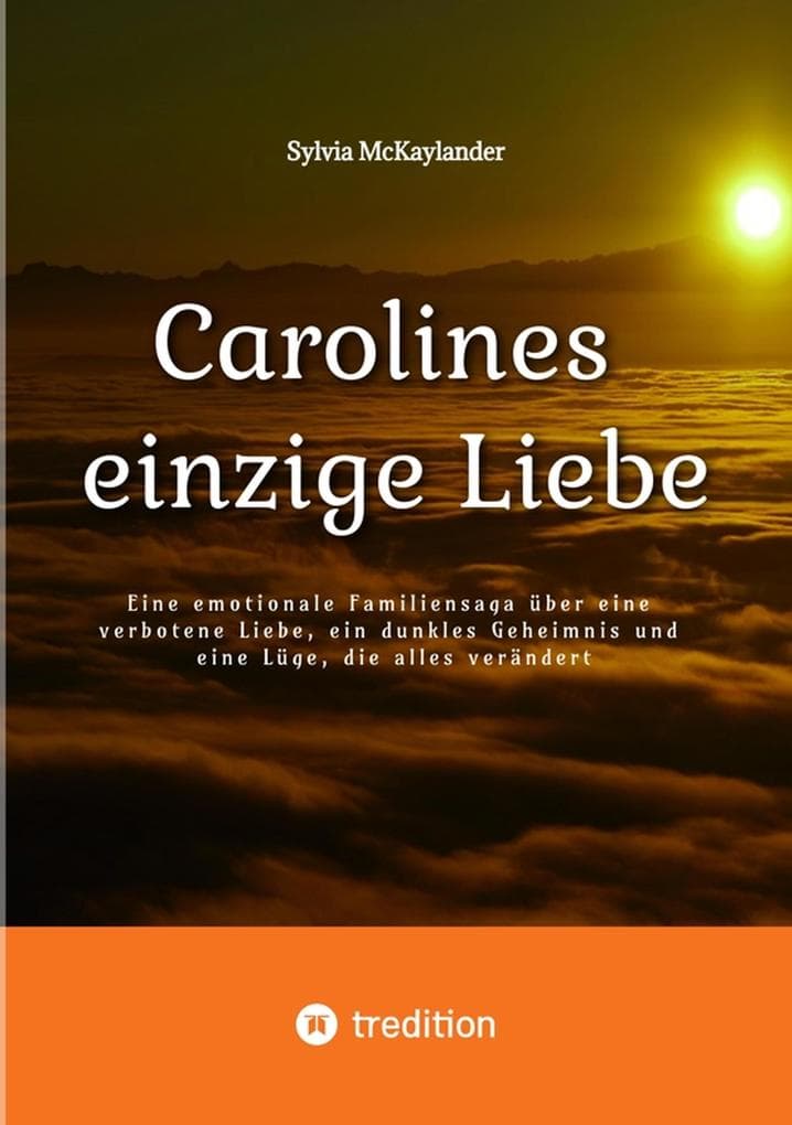 Carolines einzige Liebe