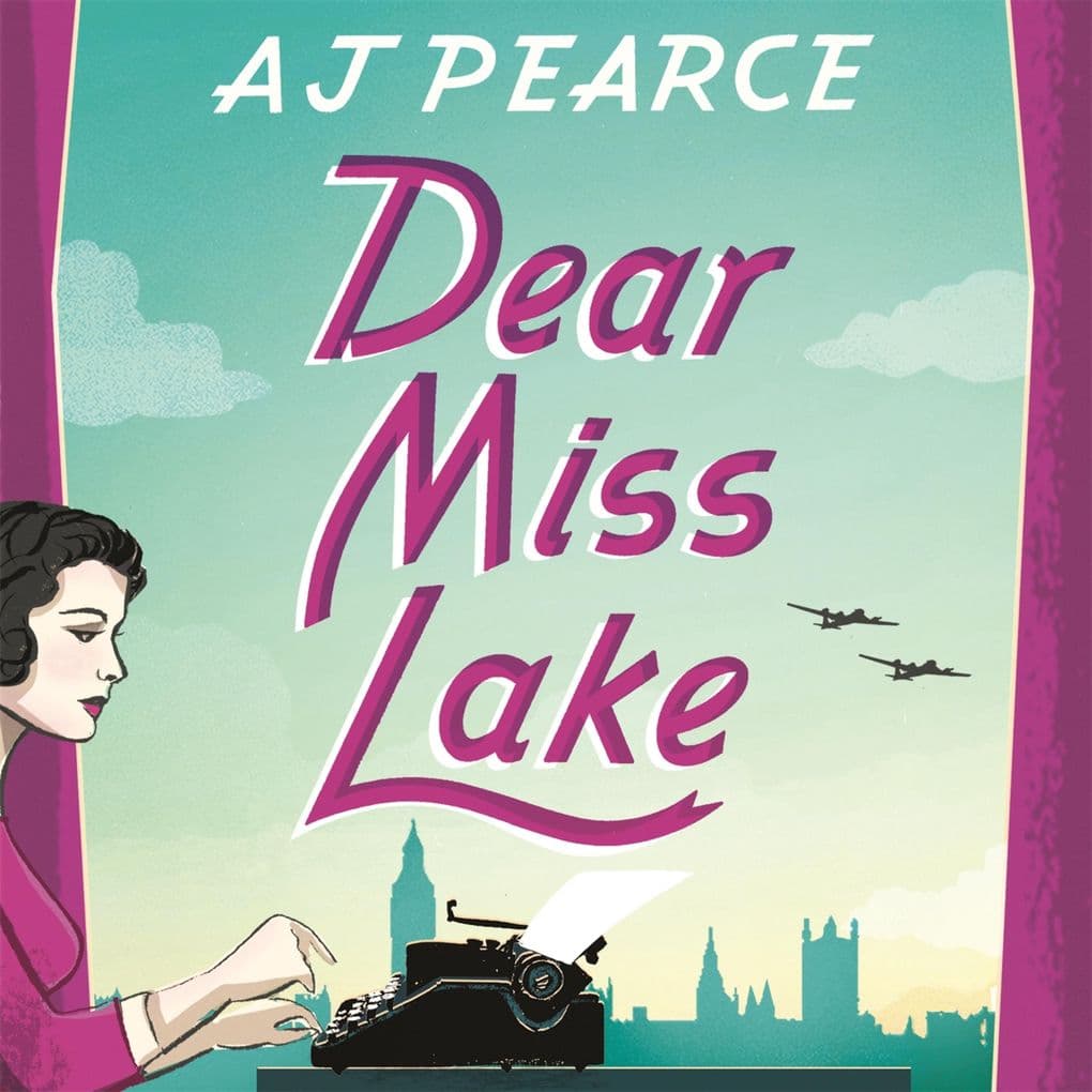 Dear Miss Lake: A heartwarming wartime story of courage and friendship