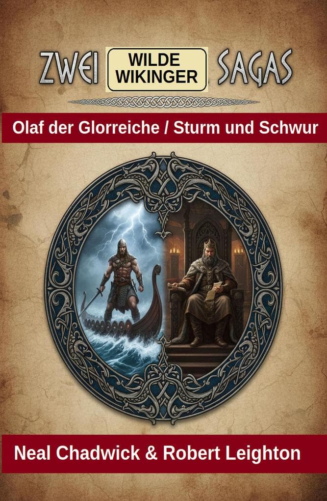 Zwei wilde Wikinger Sagas: Olaf der Glorreiche / Sturm und Schwur
