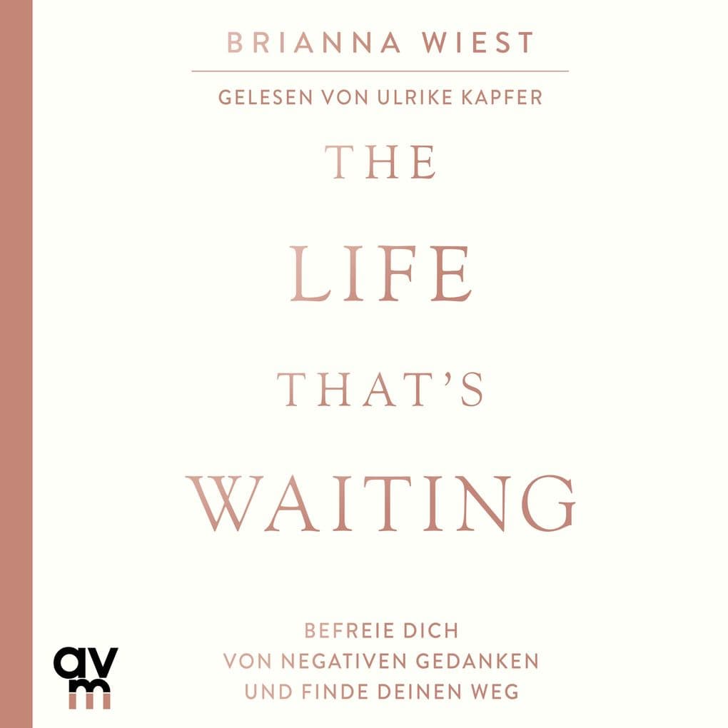 The Life Thats Waiting